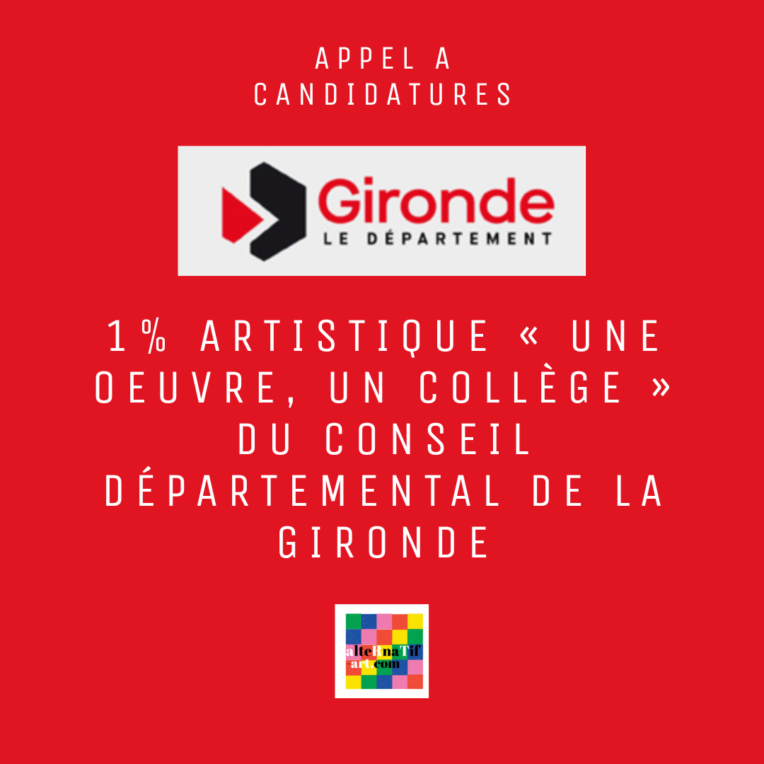 Appel à candidatures : 1% artistique « UNE OEUVRE, UN COLLÈGE » du Conseil départemental de la Gironde