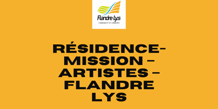Appel à candidatures : Résidence-mission – Artistes – Flandre Lys (59/62)