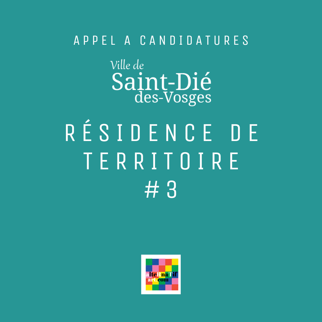 Appel à candidatures : Résidence de Territoire #3, Saint-Dié-des-vosges