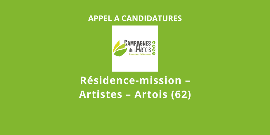 Appel à candidatures : Résidence-mission 2026, campagnes de l’Artois