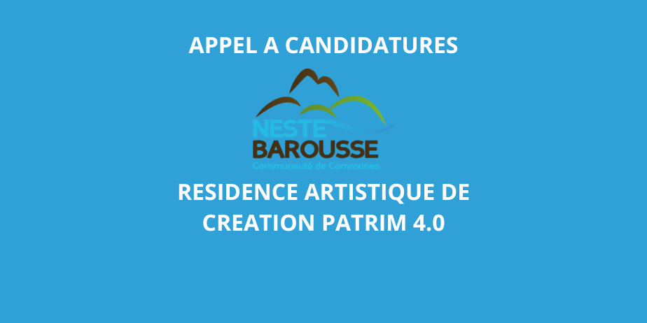 Appel à candidatures : Résidence Patrim 4.0 (Neste Barousse, Pyrénées)