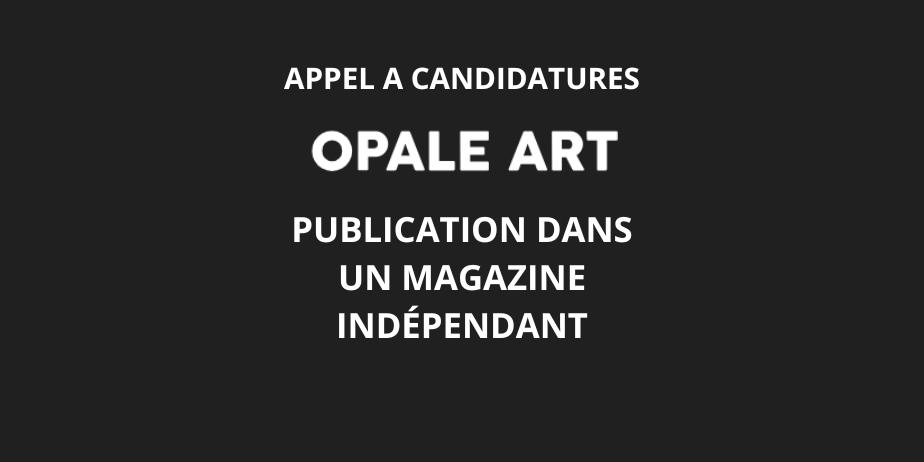 Appel à candidatures : Opale Art vous met en lumière