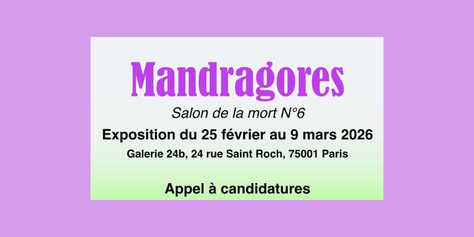Appel à candidatures : Mandragores, Salon de la Mort N°6
