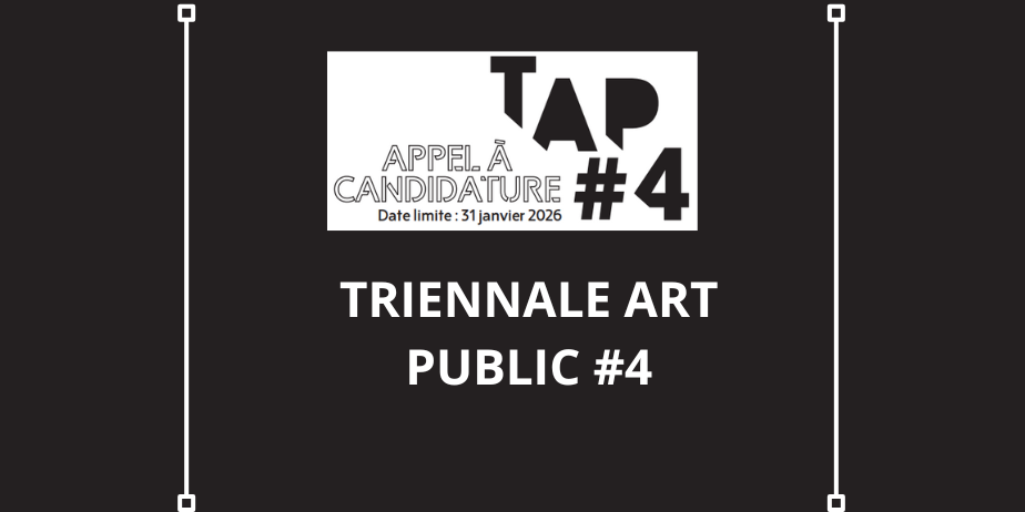 Appel à candidatures : Triennale Art Public #4
