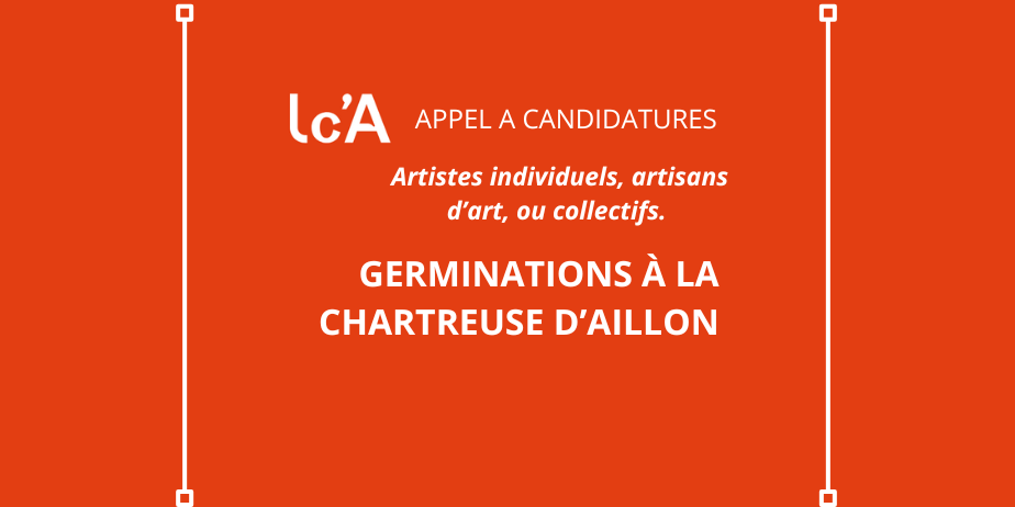 Appel à candidatures : GERMINATIONS à la Chartreuse d’Aillon