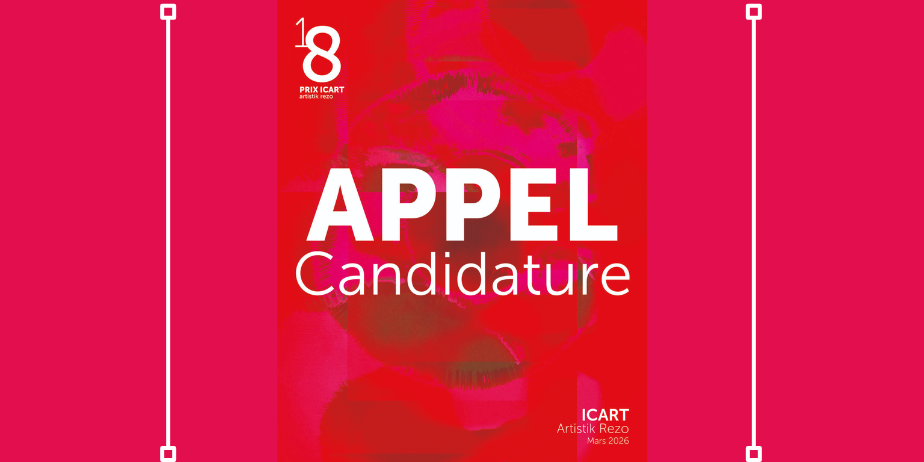 Appel à candidatures : Prix ICART Artistik Rezo 2026