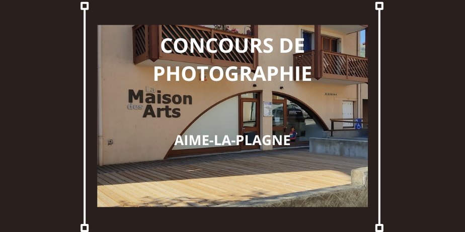 Appel à candidatures : Concours de photographie – Aime-la-Plagne