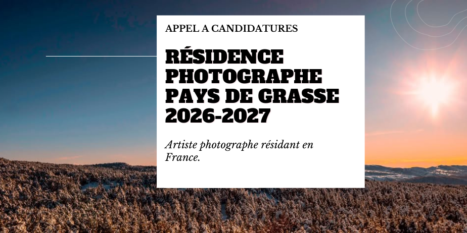 Appel à candidatures : Résidence photographe en territoire, Pays de Grasse 2026-2027