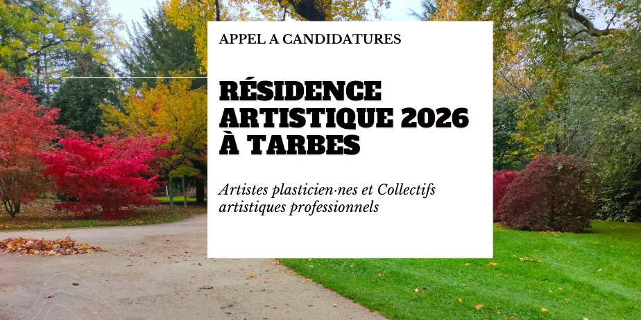 Appel à candidatures : Résidence artistique 2026 à Tarbes