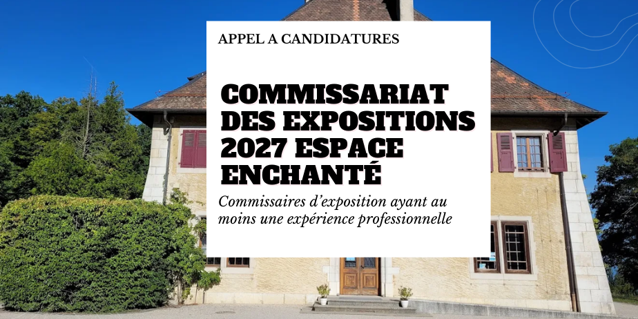 Appel à candidatures : Commissariat des expositions 2027