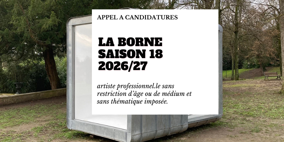 Appel à candidatures : La borne – saison 18 – 2026/27