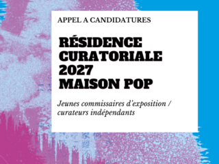 residence-curatoriale-maison-pop-2027