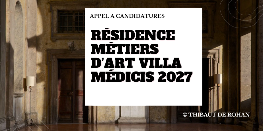 Résidence Médicis – Métiers d’art avec la Fondation Bettencourt Schueller