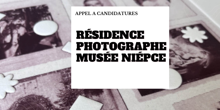 Résidence recherche & création 2026 – Musée Nicéphore Niépce