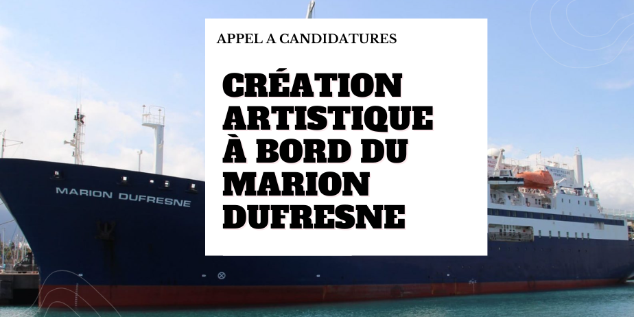 Création artistique à bord du Marion Dufresne