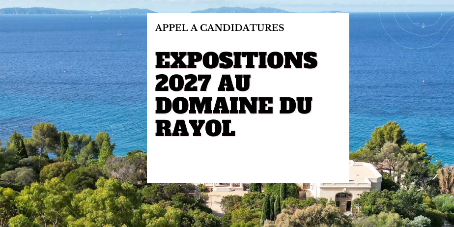 Appel à projets Expositions 2027 – Domaine du Rayol