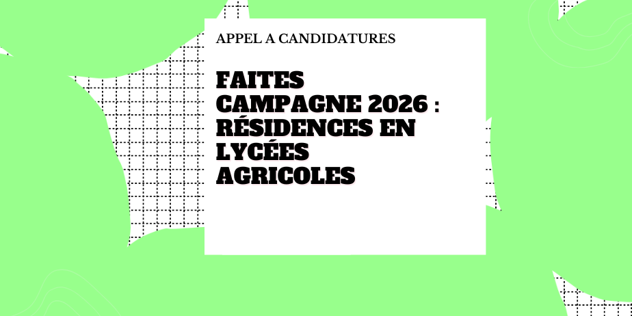 Faites Campagne ! Saison 2 : résidences artistiques en lycées agricoles