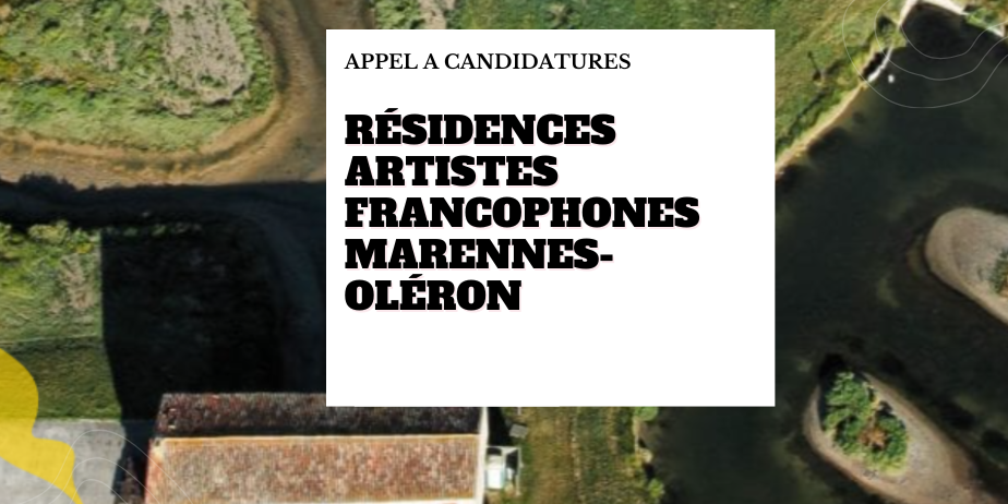 Résidences d’artistes francophones en Marennes-Oléron 2026-2027