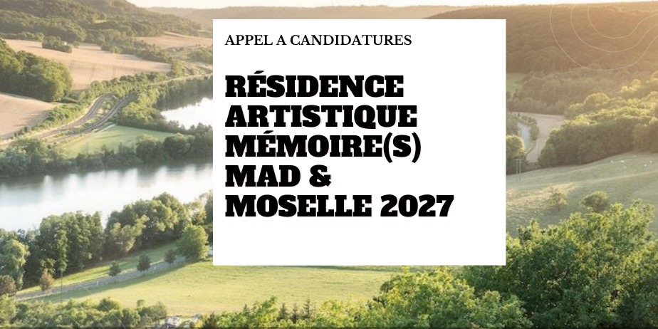 Résidence de territoire 2026-2027 – « Mémoire(s) » – Mad & Moselle