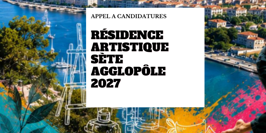 Résidence de territoire à vocation d’éducation artistique et culturelle – Sète Agglopôle Méditerranée 2027