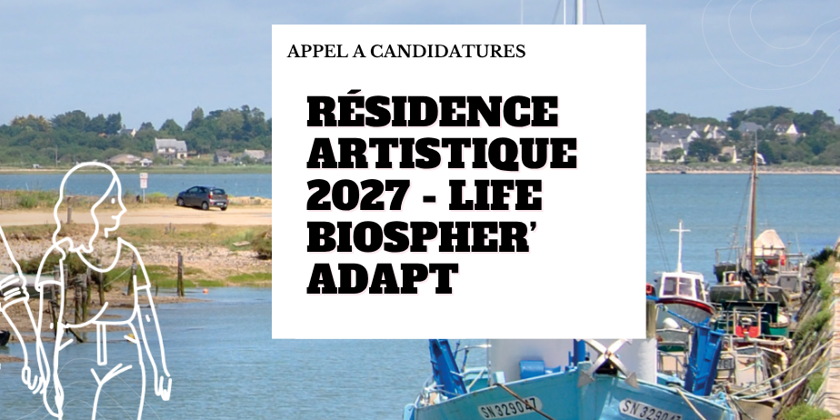 Résidence artistique 2027 – LIFE Biospher’Adapt – Parc naturel régional de Brière