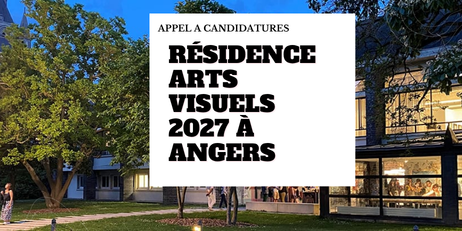 Résidence de création Arts visuels 2027 – Ville d’Angers / Repaire Urbain
