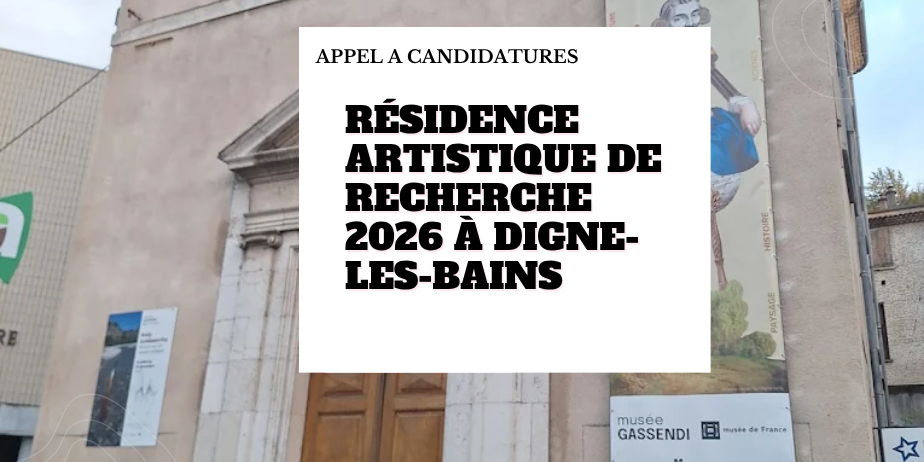 Résidence artistique de recherche 2026 – Pôle artistique et muséal de Digne-les-Bains – Ambulo